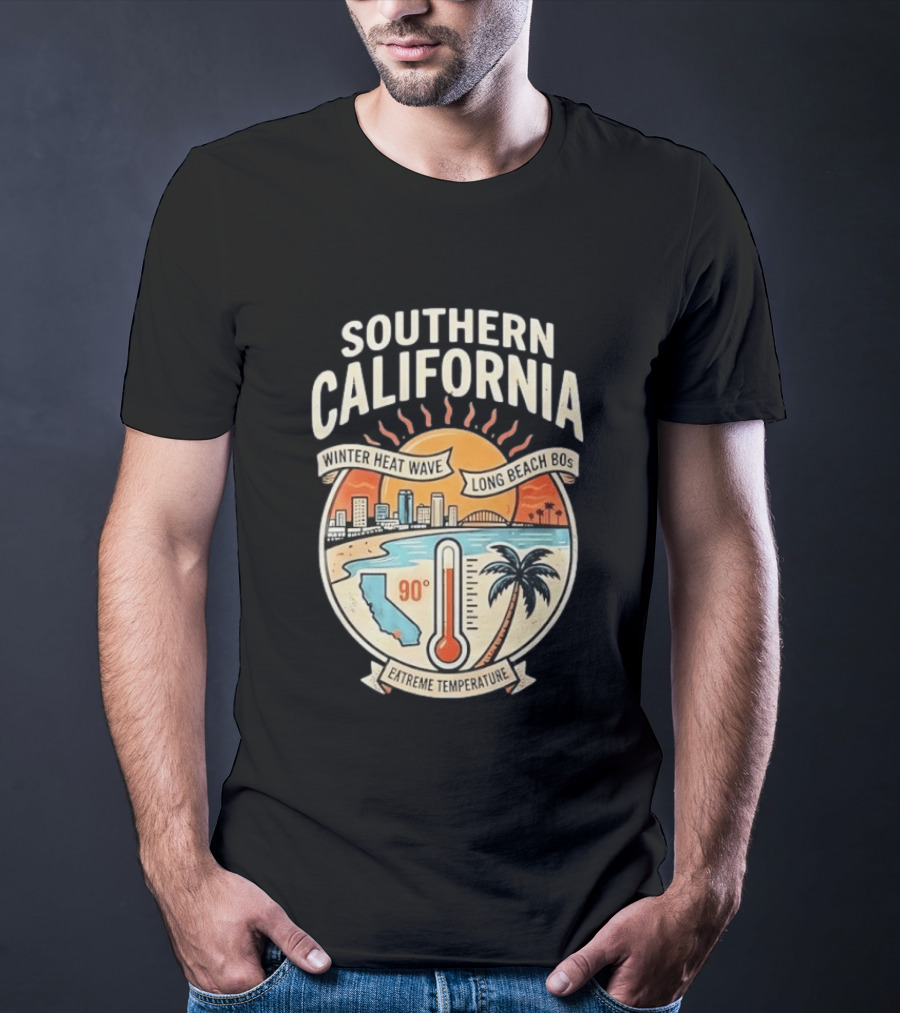 Southern California Winter Heat Wave Long Beach Extreme Temperature 90 Degrees T-Shirt
