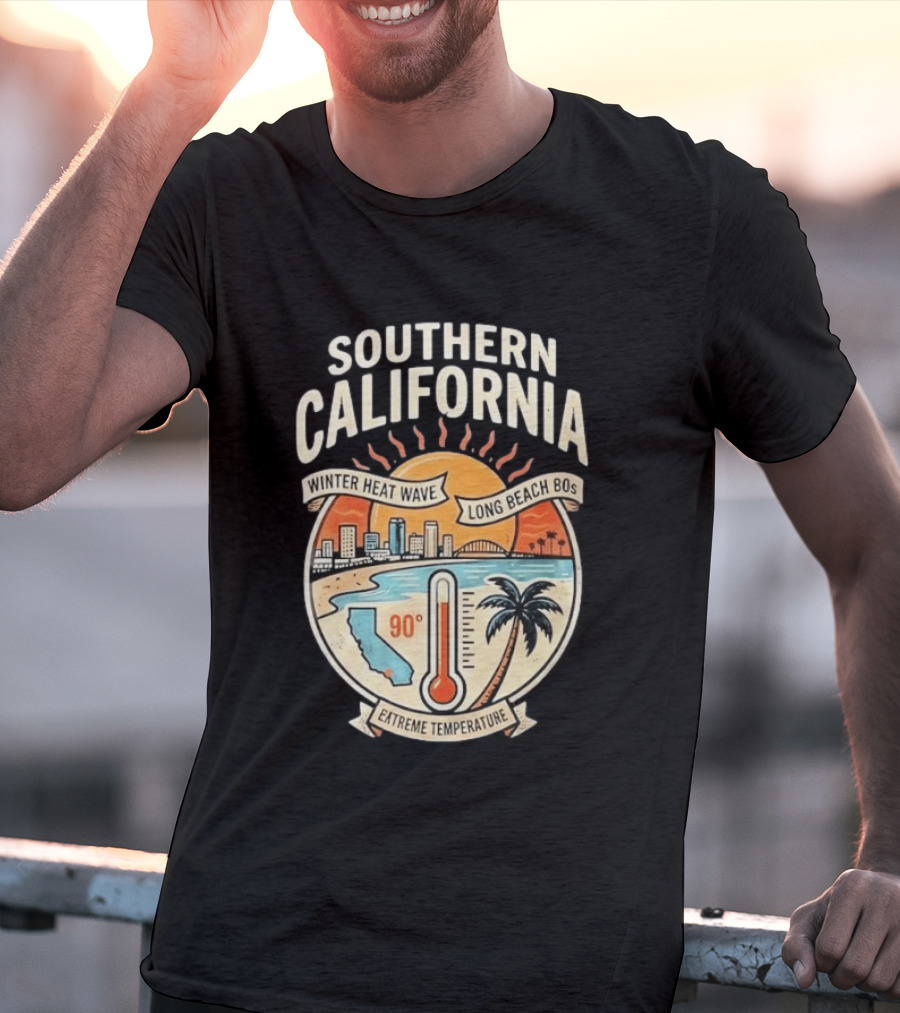 Southern California Winter Heat Wave Long Beach Extreme Temperature 90 Degrees T-Shirt