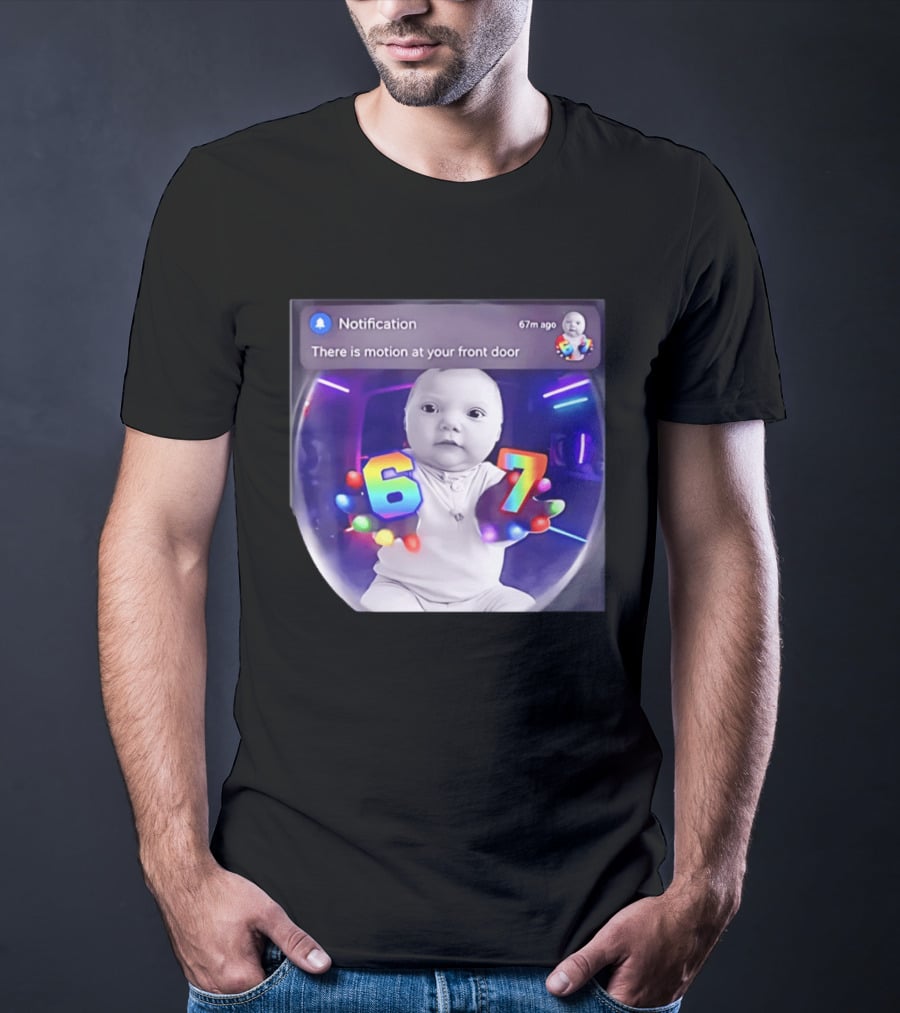 AI Baby Notification Meme Motion At Your Front Door 67 LED Gloves T-Shirt