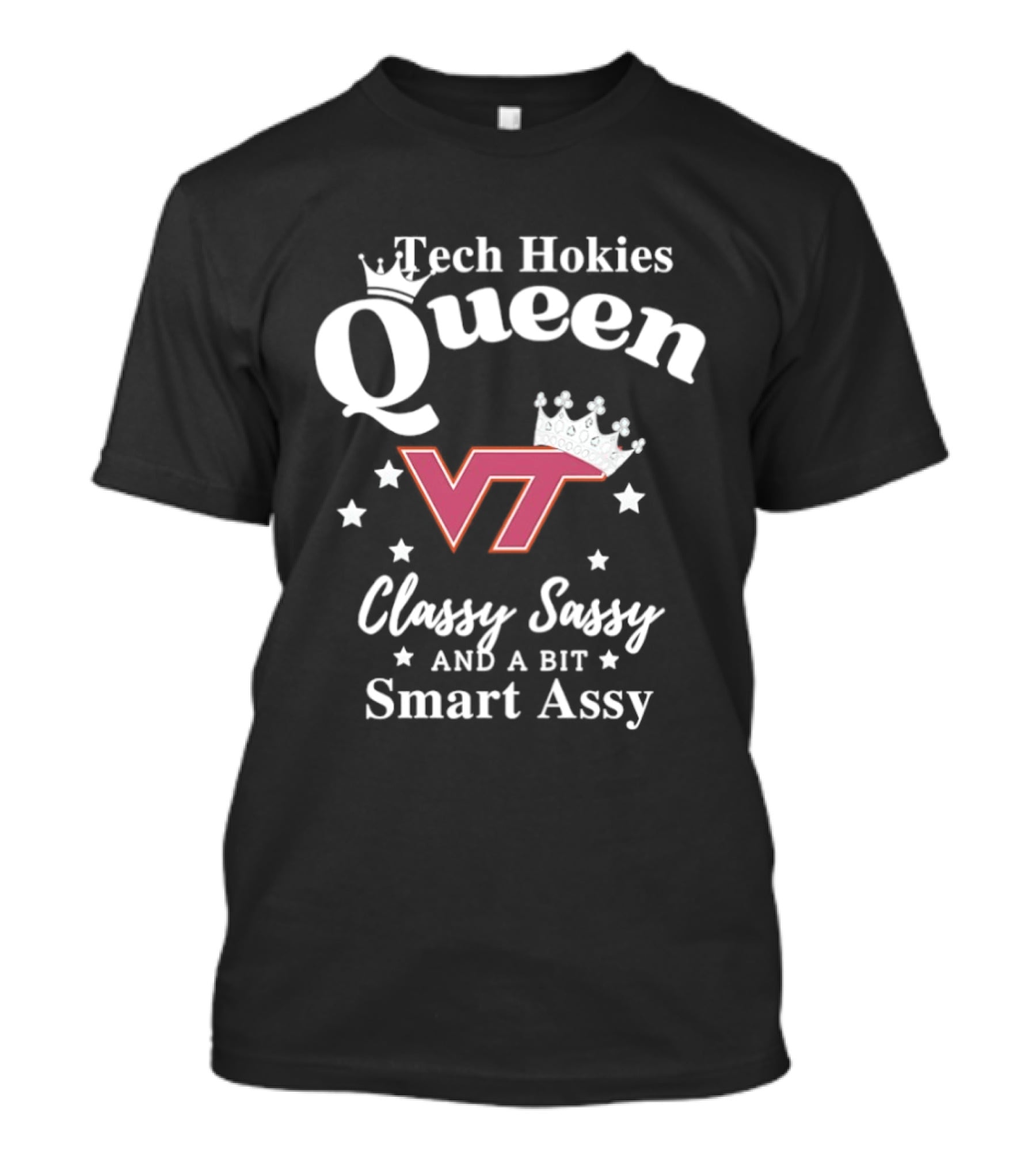 Virginia Tech Hokies Queen Classy Sassy Smart Assy VT T-Shirt