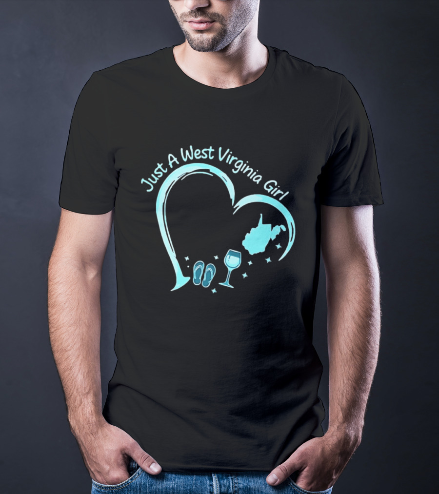 Just A West Virginia Girl Heart Wine Glass Slippers Map T-Shirt