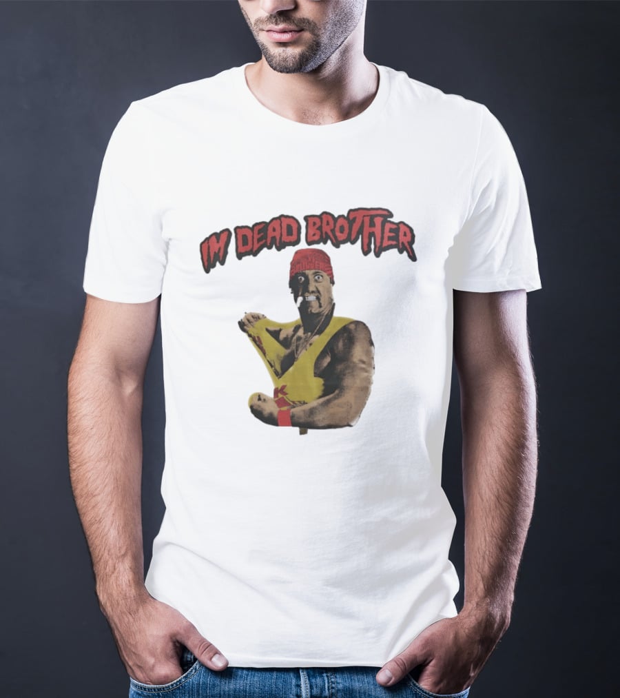Hulk Hogan I'm Dead Brother Wrestling T-Shirt