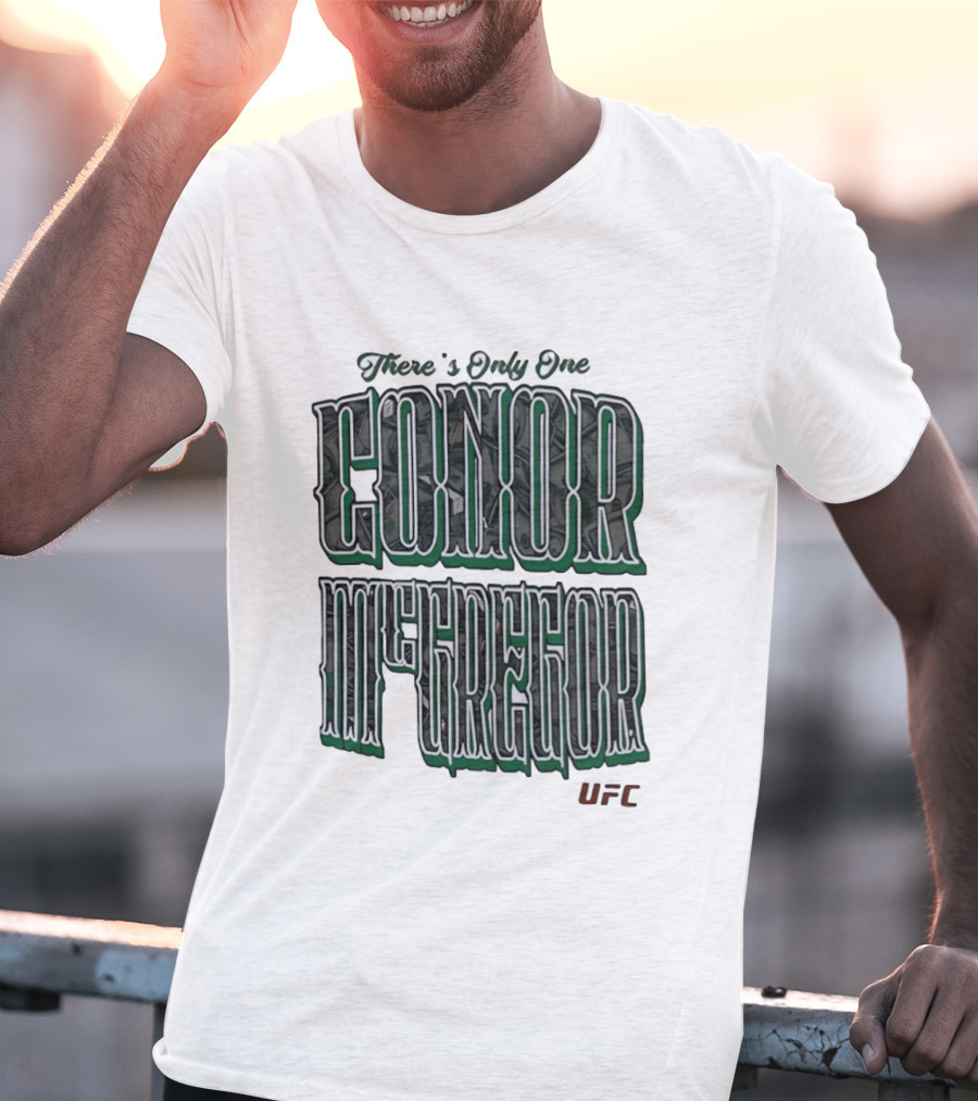 There's Only One Conor McGregor UFC T-Shirt