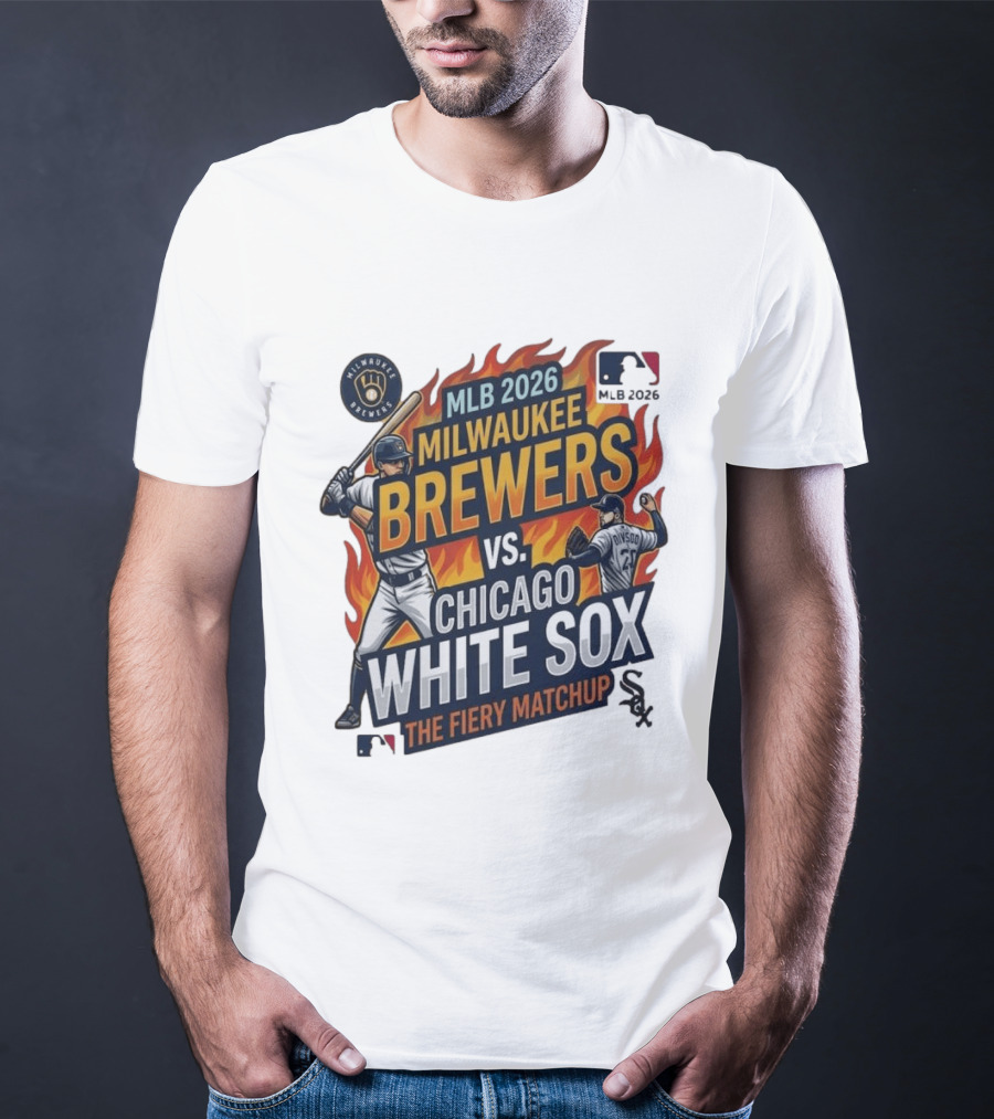 MLB 2026 Milwaukee Brewers Vs Chicago White Sox The Fiery Matchup T-Shirt