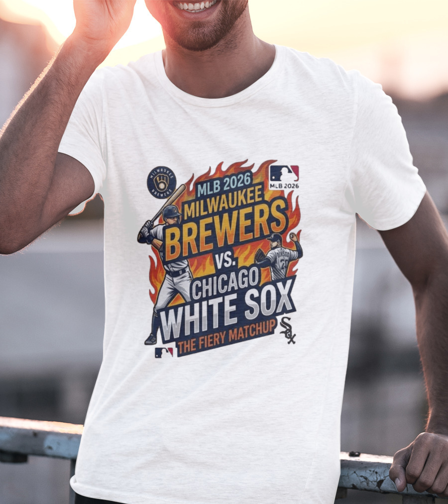 MLB 2026 Milwaukee Brewers Vs Chicago White Sox The Fiery Matchup T-Shirt