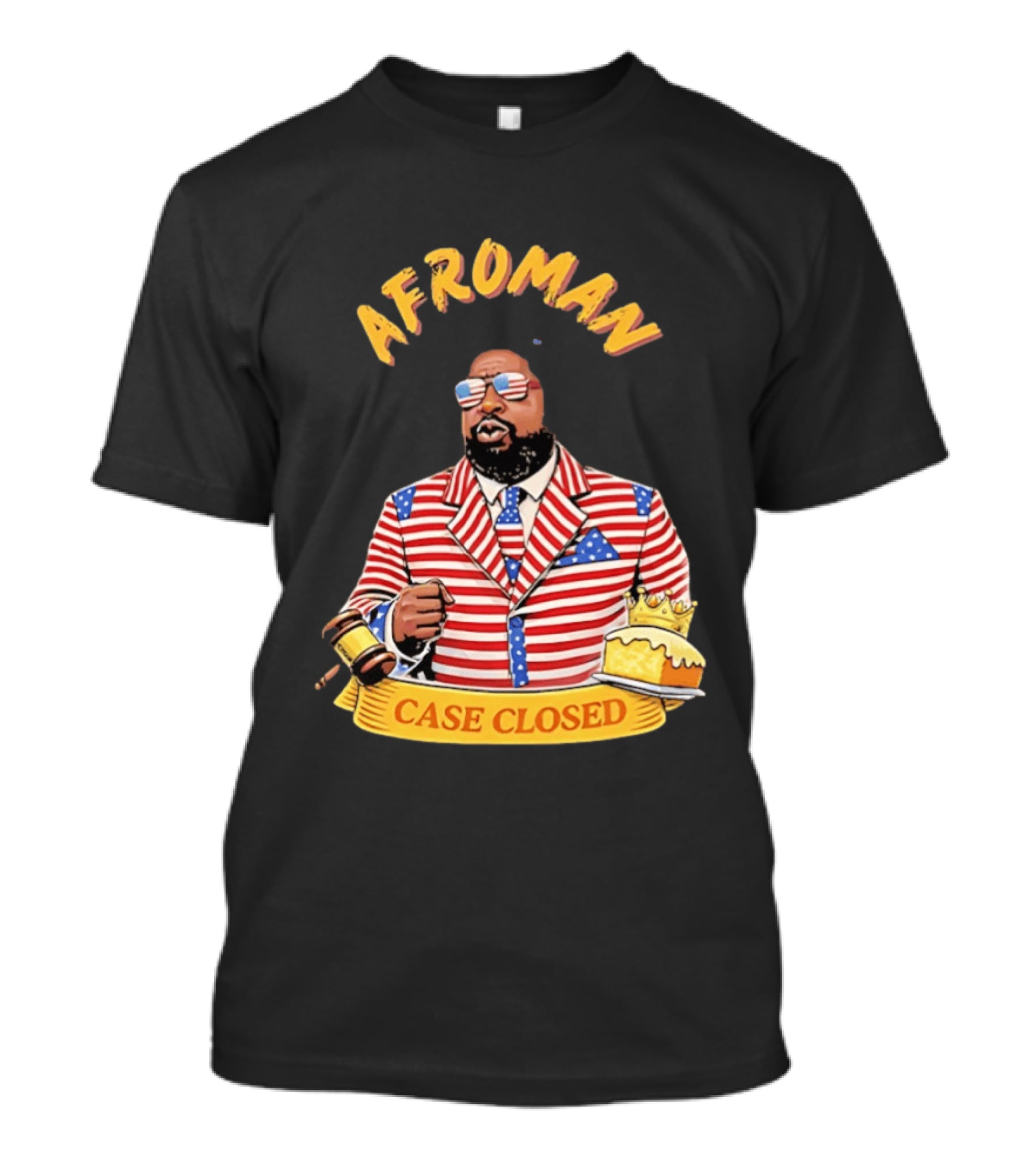 Afroman Case Closed Patriotic Suit Lemon Pound Cake Free Speech T-Shirt