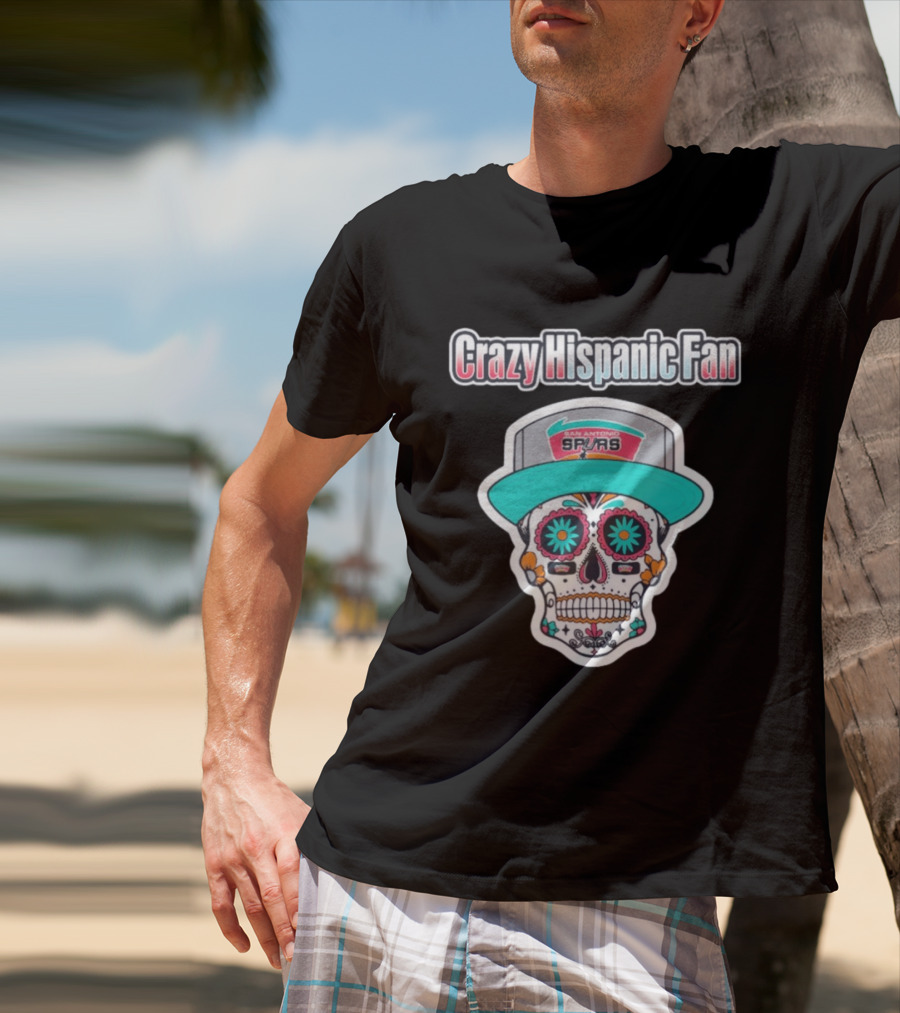 Crazy Hispanic Fan San Antonio Spurs Sugar Skull Hat T-Shirt