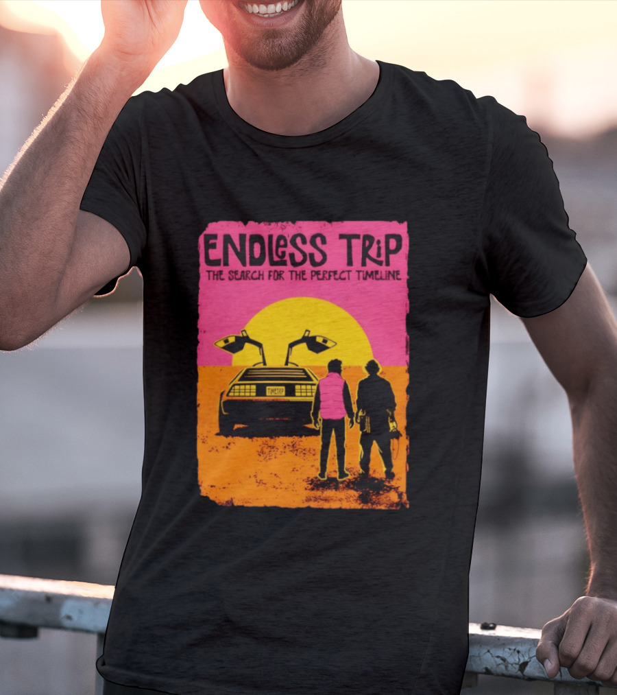 Endless Trip The Search For The Perfect Timeline Back To The Future Sunset Retro Car Journey T-Shirt
