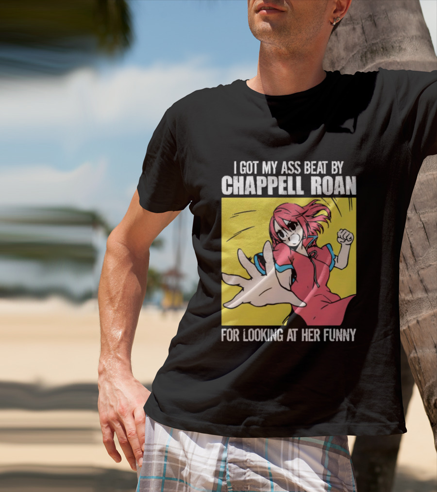 I Got My Ass Beat By Chappell Roan For Looking At Her Funny Anime T-Shirt