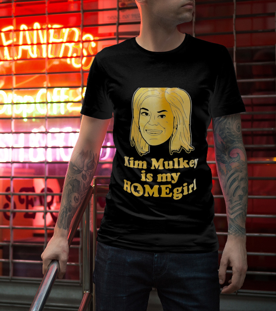 Kim Mulkey Is My Homegirl Face Motivational Fan Support T-Shirt