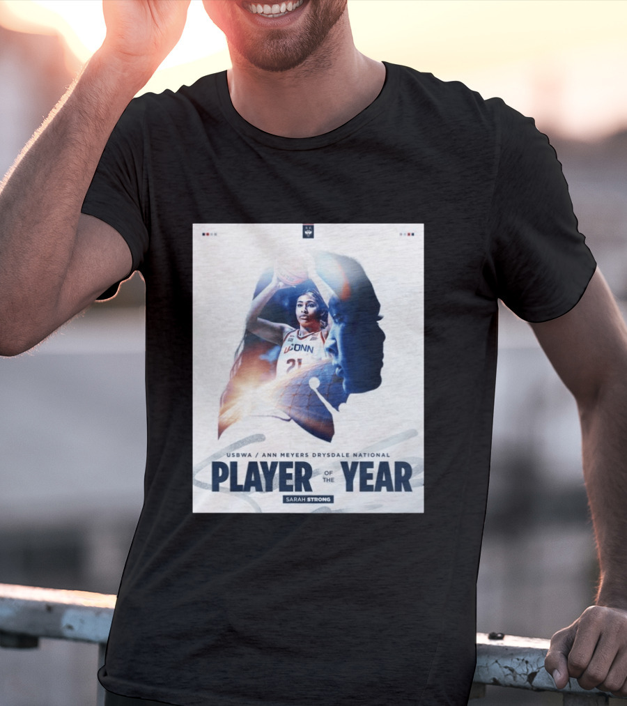Sarah Strong UConn USBWA Ann Meyers Drysdale National Player Of The Year 2026 T-Shirt