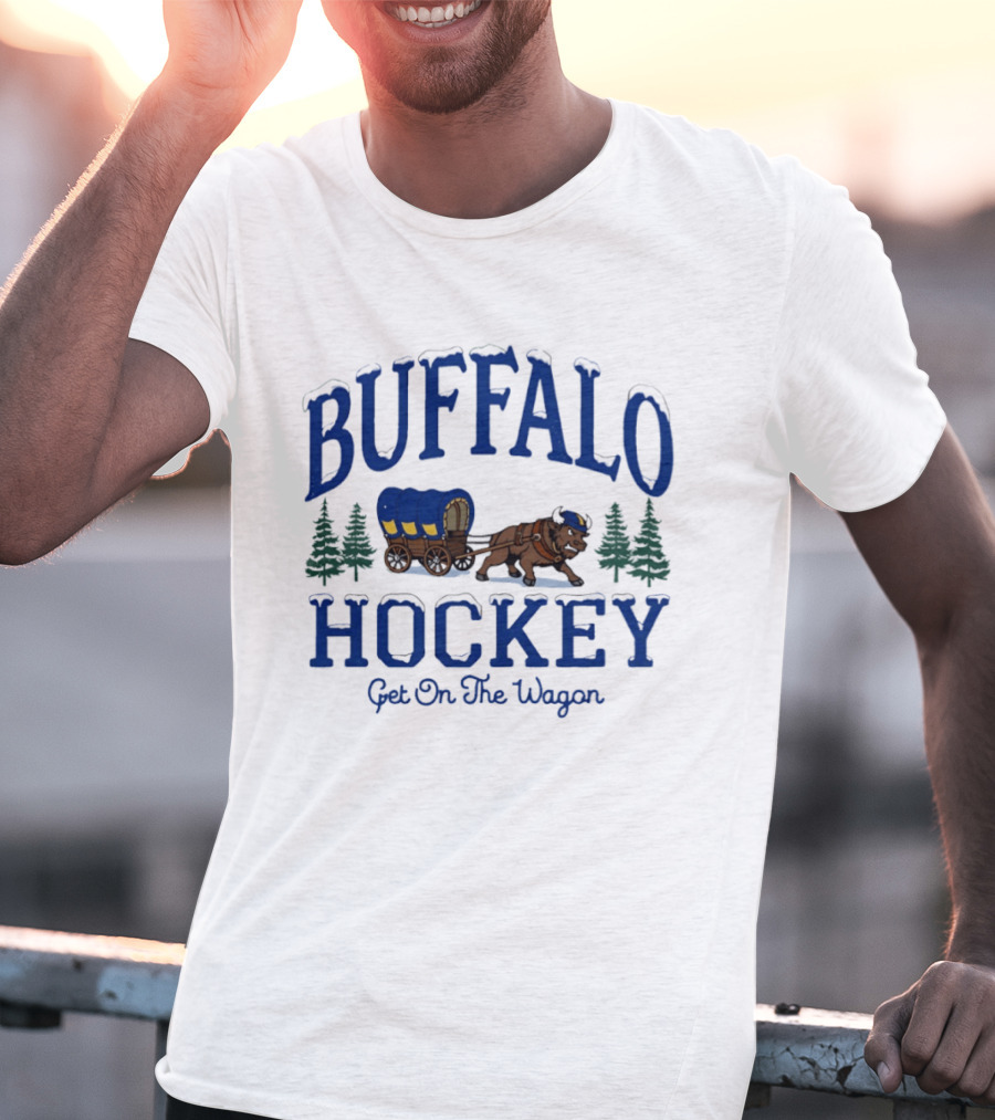 Buffalo Hockey Get On The Wagon Wild West T-Shirt