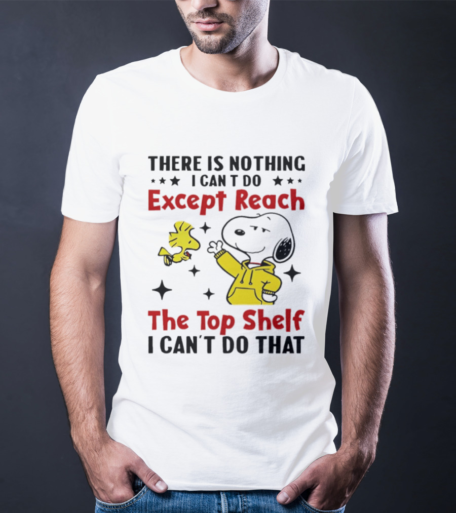 Snoopy Nothing I Can't Do Except Reach Top Shelf Peanuts Woodstock T-Shirt