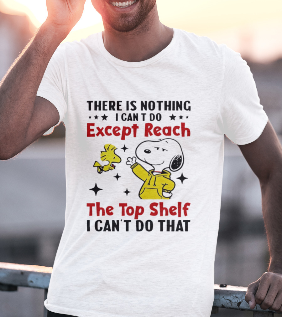Snoopy Nothing I Can't Do Except Reach Top Shelf Peanuts Woodstock T-Shirt