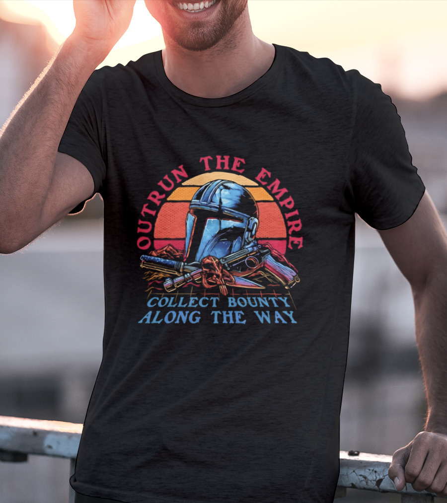Outrun The Empire Collect Bounty Along The Way Din Djarin Helmet And Blasters T-Shirt