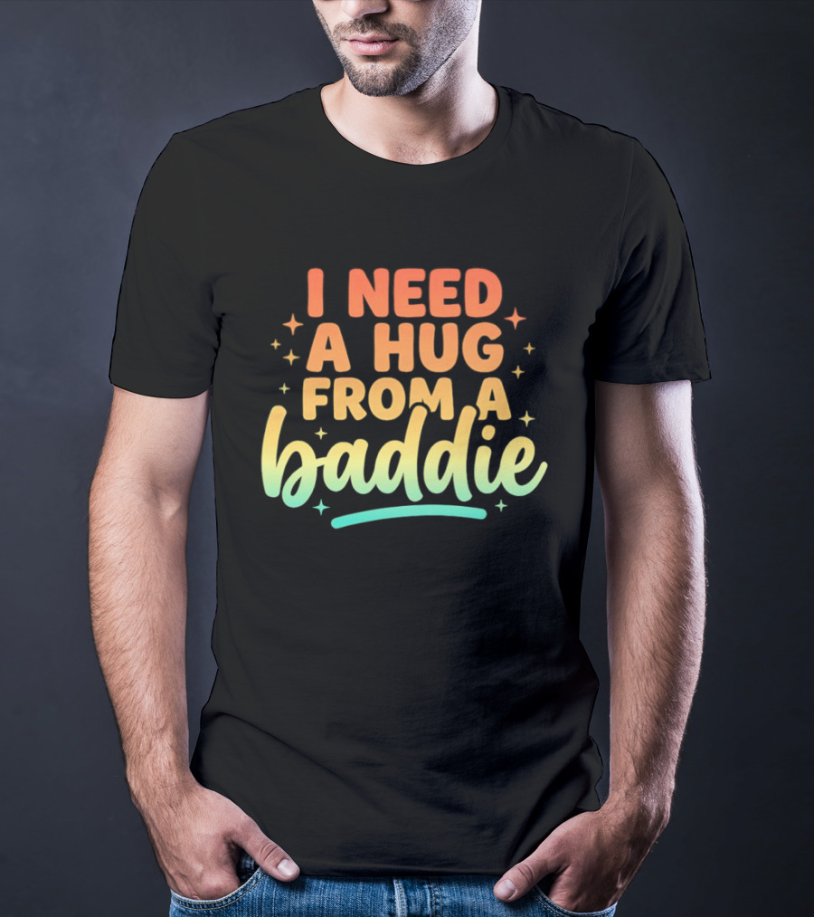 I Need A Hug From A Baddie Gradient Pastel Star Aesthetic T-Shirt
