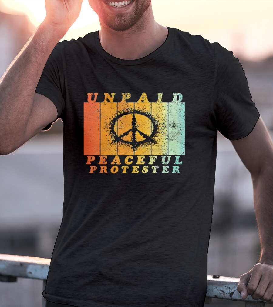 Unpaid Peaceful Protester Identity With Vintage Peace Symbol Rainbow Stripes T-Shirt