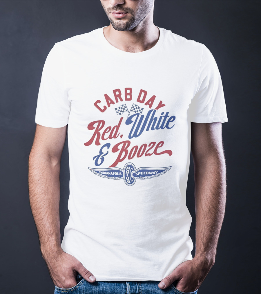 Indianapolis Speedway Motor Carb Day Red White And Booze Racing Flags T-Shirt