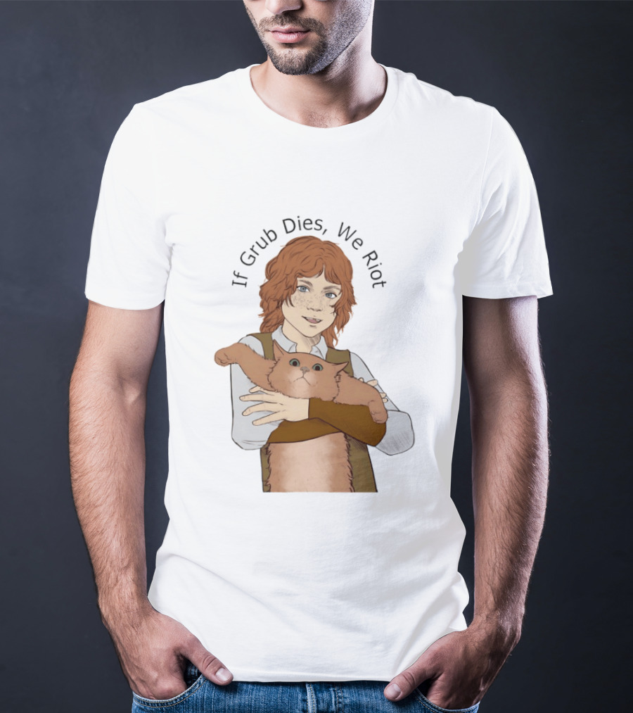 If Grub Dies We Riot Character With Cat Drawing T-Shirt