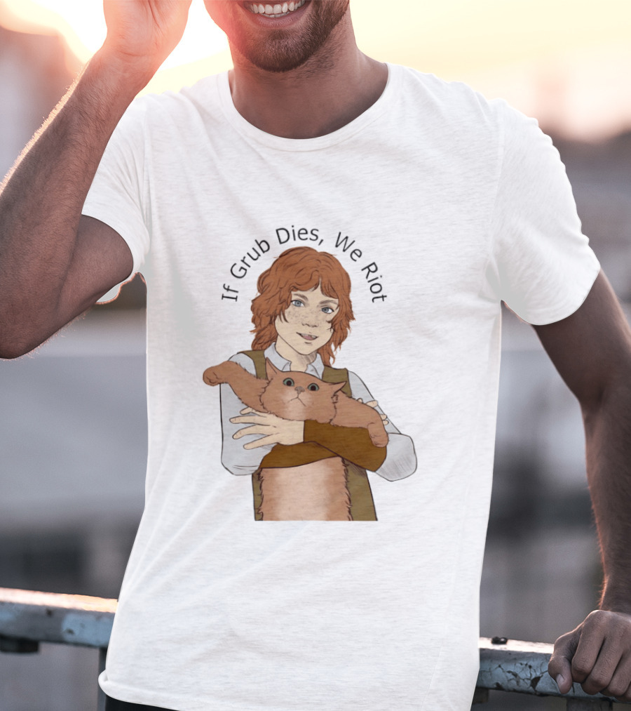 If Grub Dies We Riot Character With Cat Drawing T-Shirt