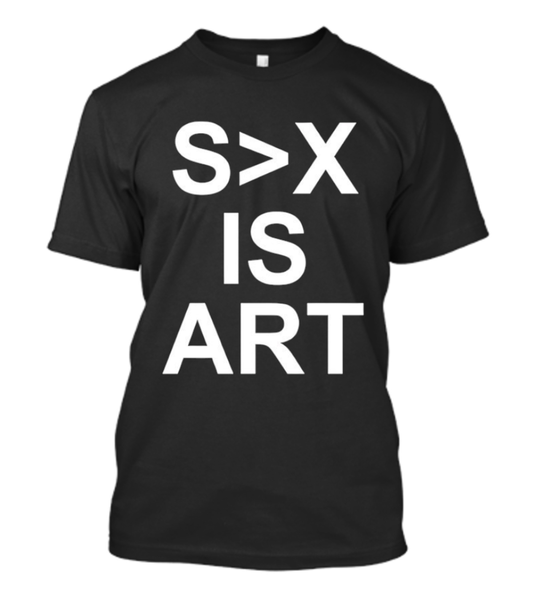 Sex Greater Than X Is T-Shirt