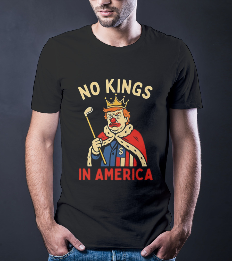 No Kings In America Trump Clown Wearing Crown And Red Nose Golf Club T-Shirt
