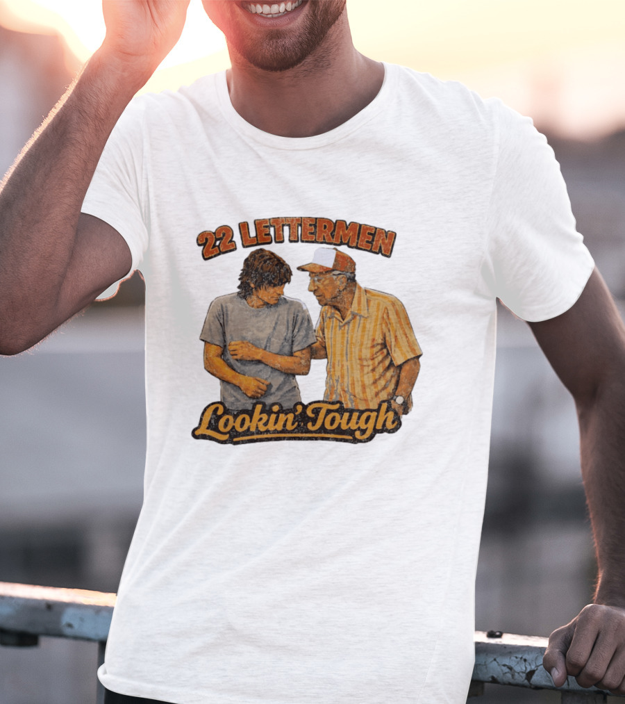 22 Lettermen Lookin' Tough T-Shirt