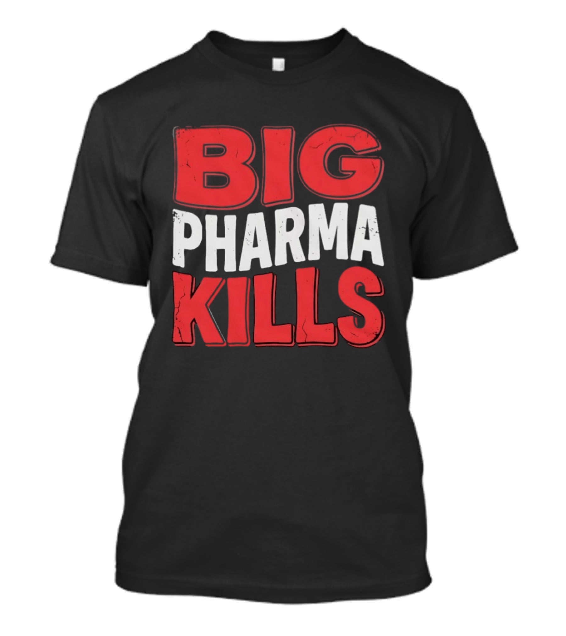 Big Pharma Kills T-Shirt