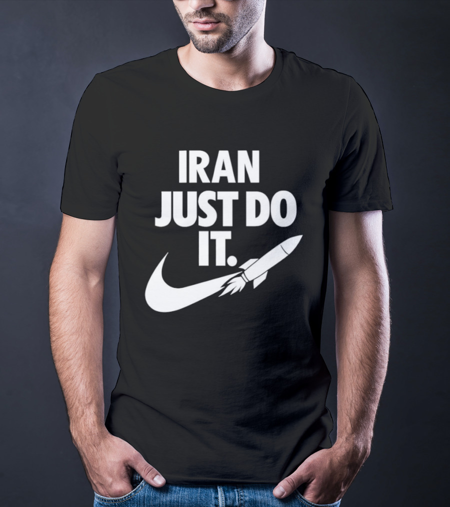 Iran Just Do It Rocket Symbolism Patriotism Motivational T-Shirt