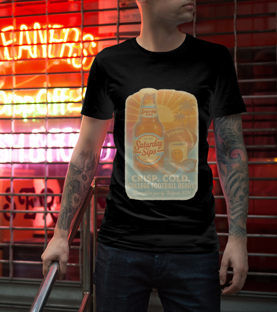 Saturday Sips Est 2022 Crisp Cold College Football Ready Tailgate SZN T-Shirt