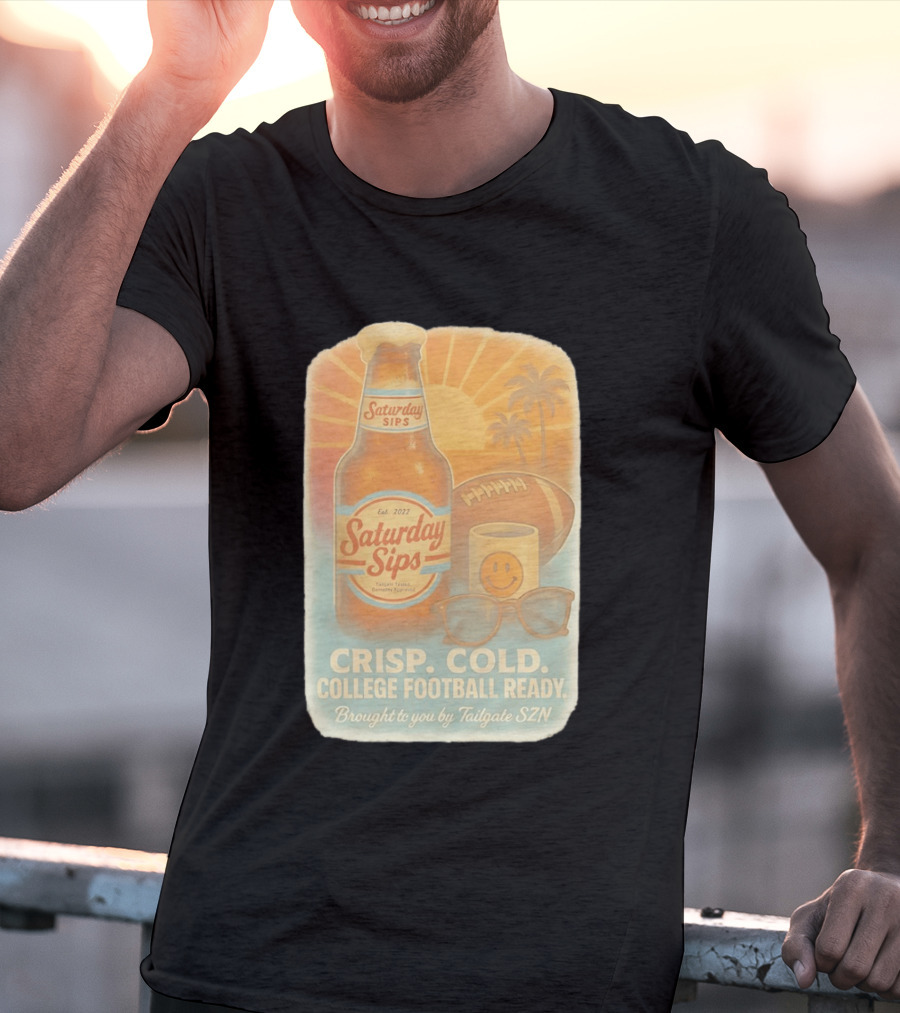 Saturday Sips Est 2022 Crisp Cold College Football Ready Tailgate SZN T-Shirt