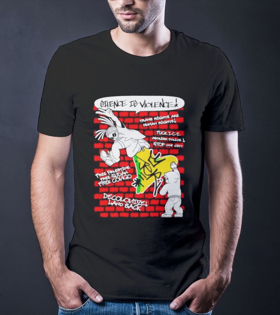 Silence Is Violence Trans Rights Are Human Rights Decolonize Land Back Black Trans Lives Matter Police Brutality Stop Cop City T-Shirt