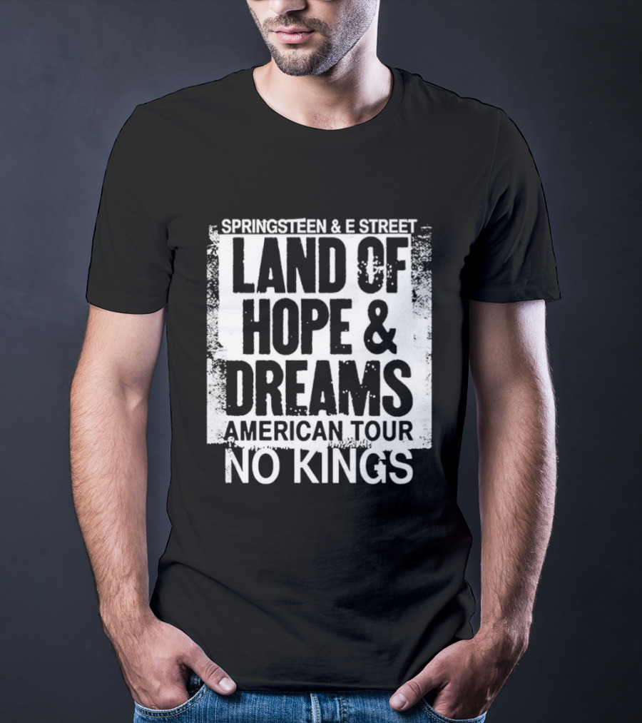 Springsteen And E Street Band Land Of Hope And Dreams American Tour No Kings T-Shirt