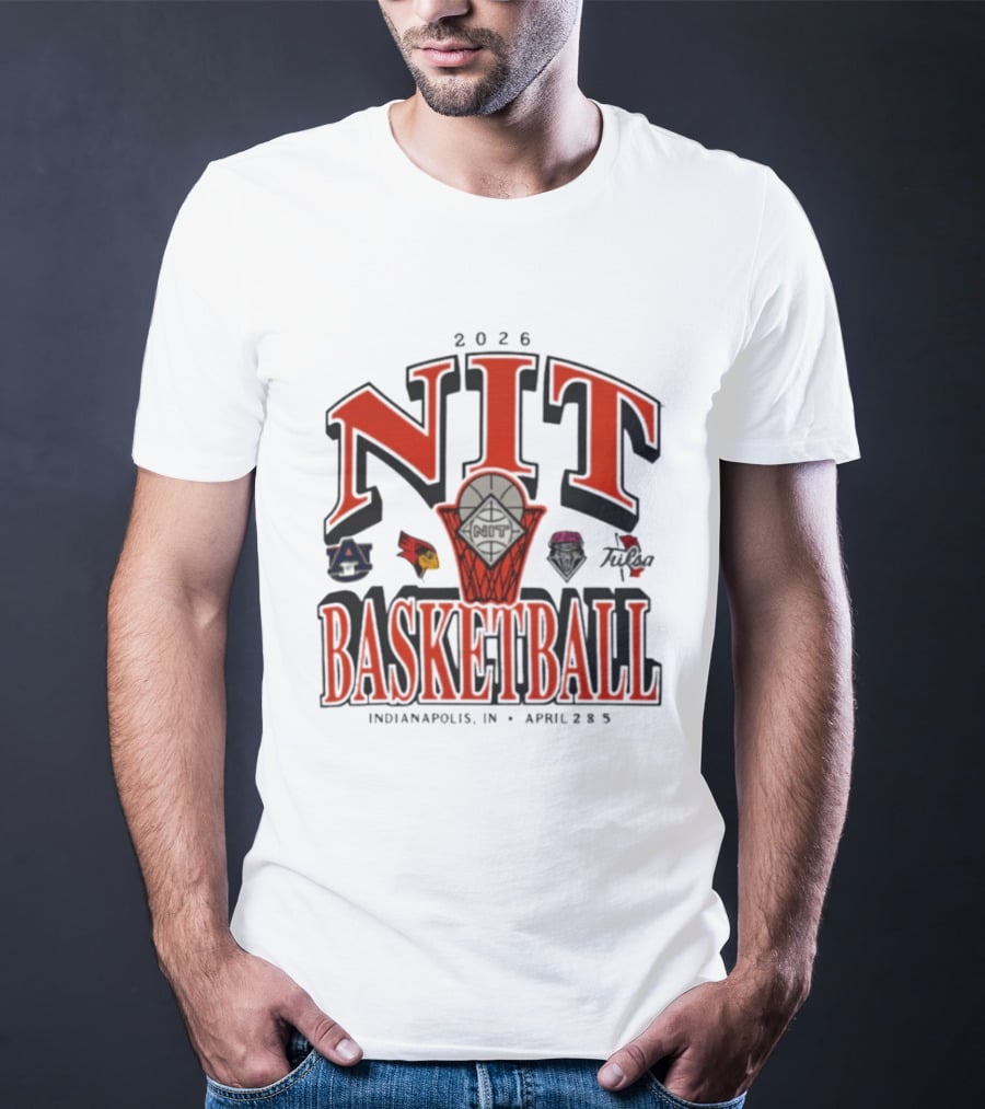 2026 NIT Basketball Auburn Tigers Illinois State Redbirds New Mexico Lobos Tulsa Golden Hurricane Indianapolis April 2 5 T-Shirt