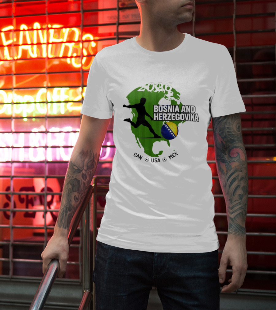 Bosnia And Herzegovina World Cup 2026 CAN USA MEX Soccer T-Shirt
