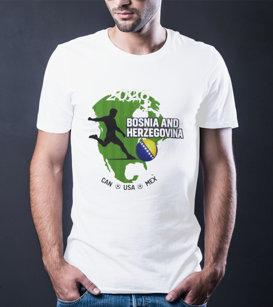 Bosnia And Herzegovina World Cup 2026 CAN USA MEX Soccer T-Shirt