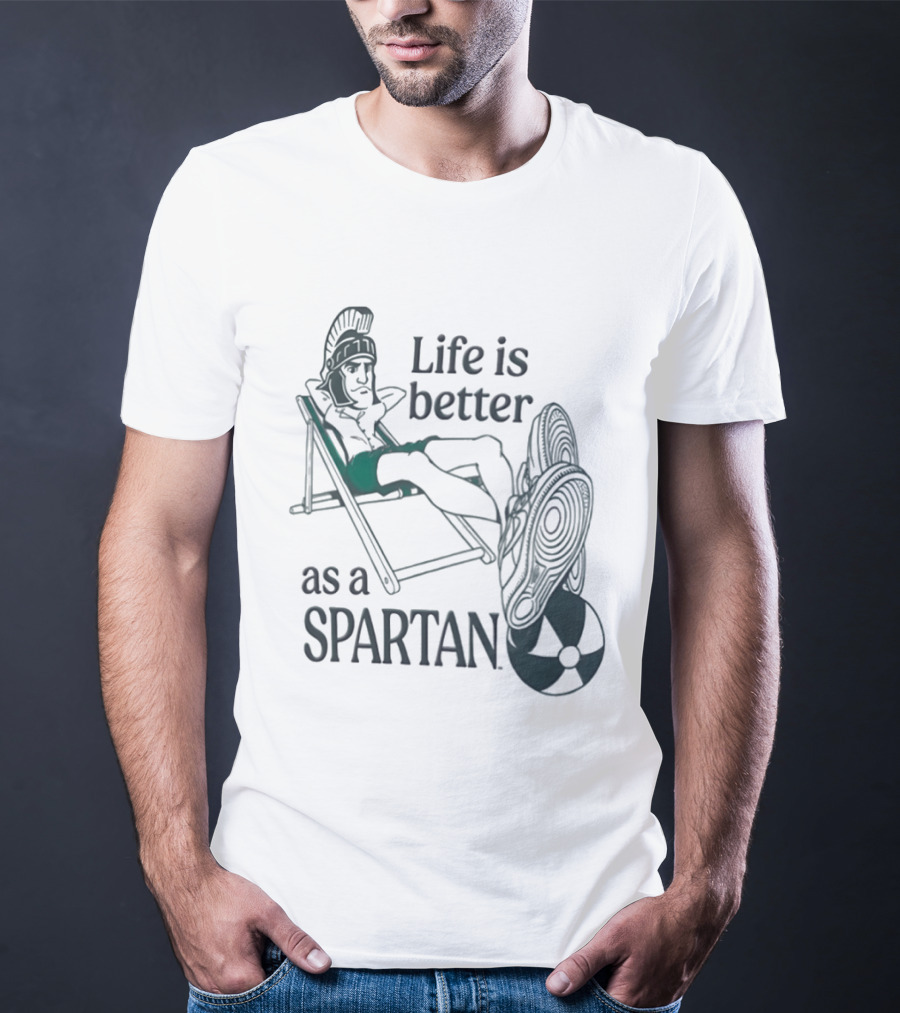Michigan State Spartans Life Is Better As A Spartan Beach Relaxation T-Shirt