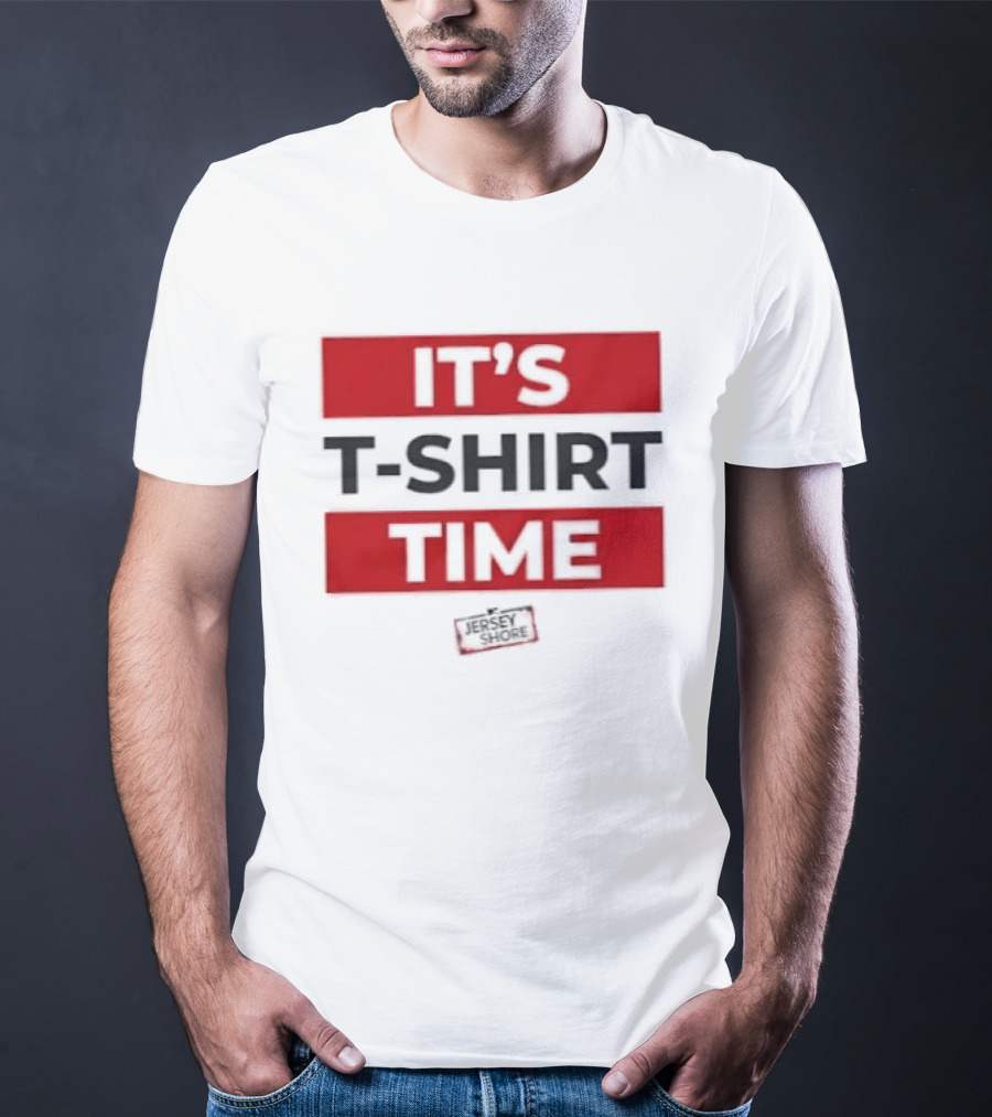 It's Time It's Time T-Shirt