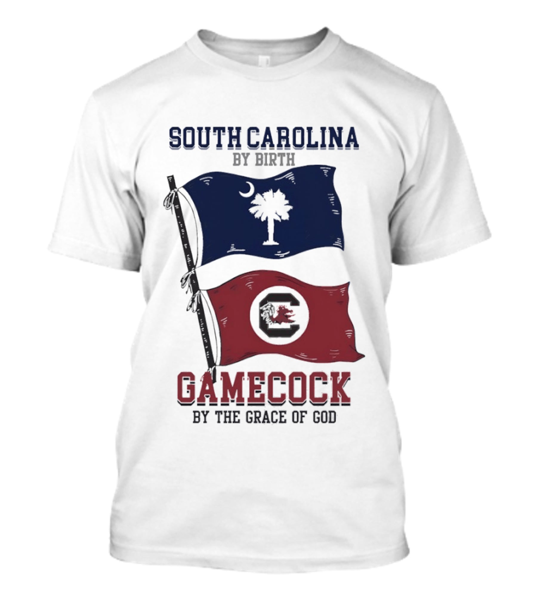 South Carolina By Birth Gamecock By The Grace Of God T-Shirt