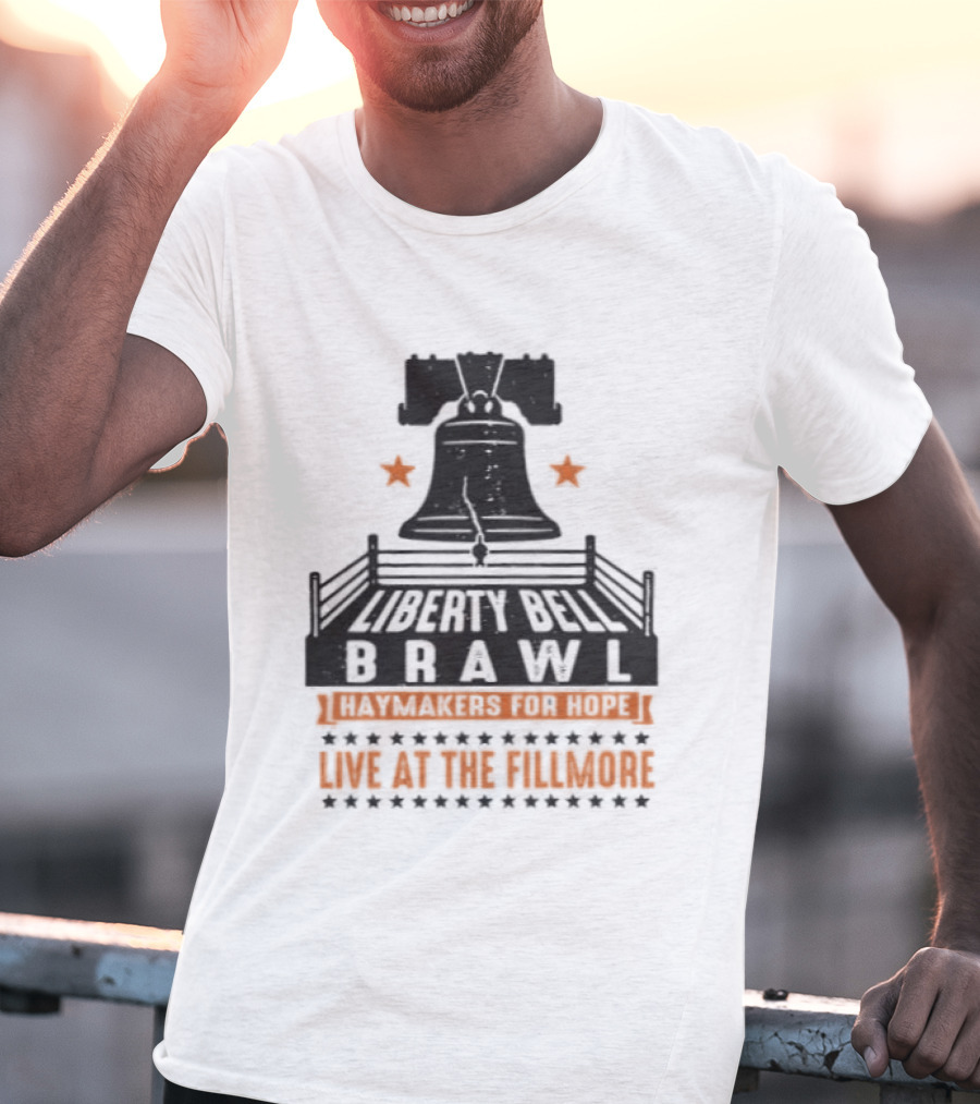 Liberty Bell Brawl Haymakers For Hope Live At The Fillmore Event T-Shirt