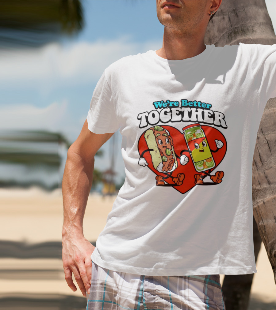We're Better Together Hot Dog And Mustard Love Heart T-Shirt