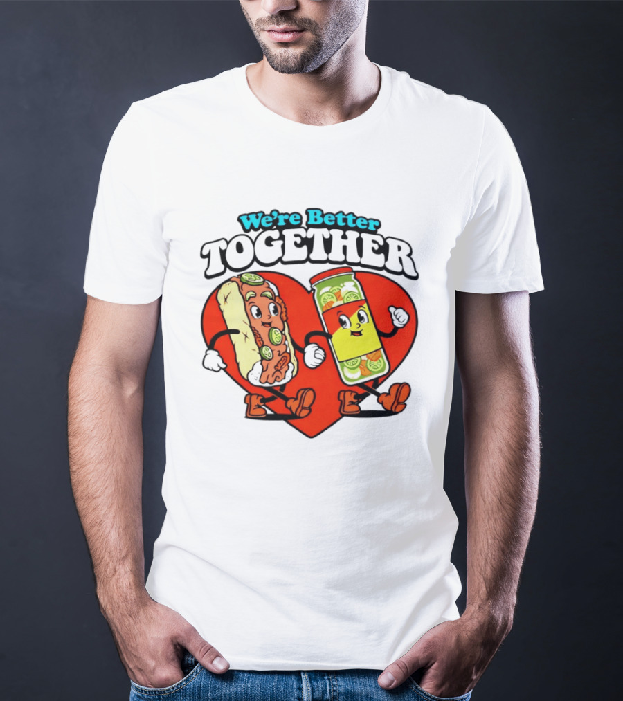 We're Better Together Hot Dog And Mustard Love Heart T-Shirt
