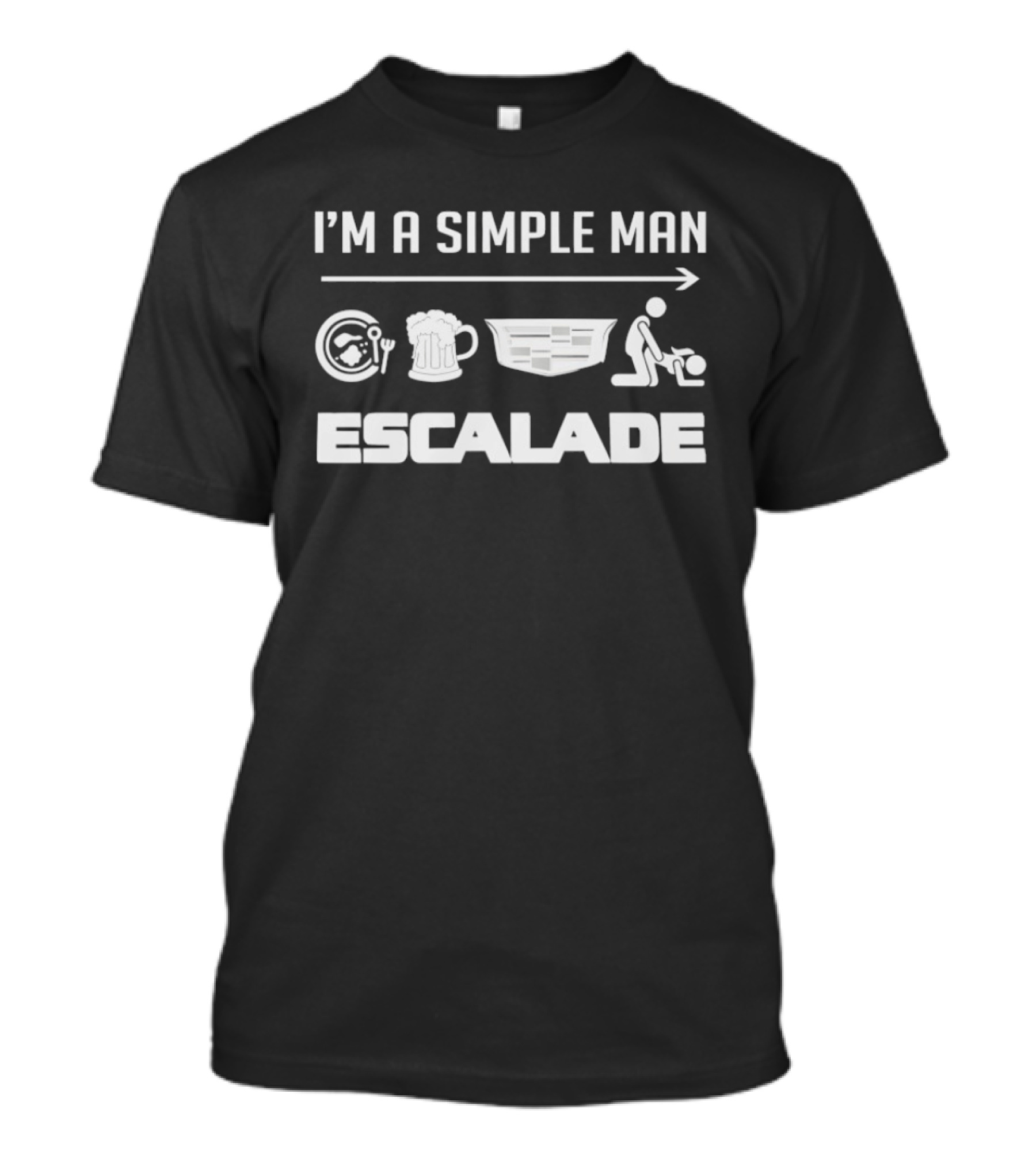 I'm A Simple Man Escalade Beer Tools BBQ Grill T-Shirt