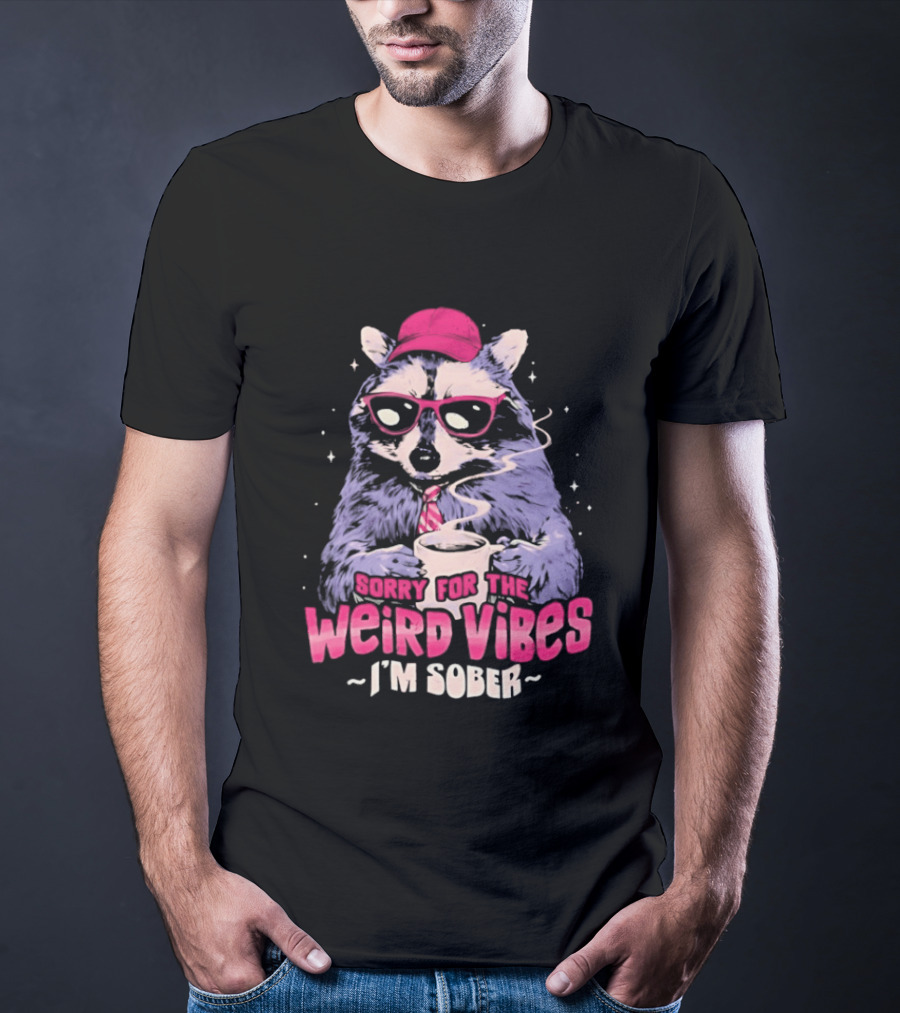 Raccoon Red Glasses Sorry For The Weird Vibes I'm Sober Coffee Cup T-Shirt