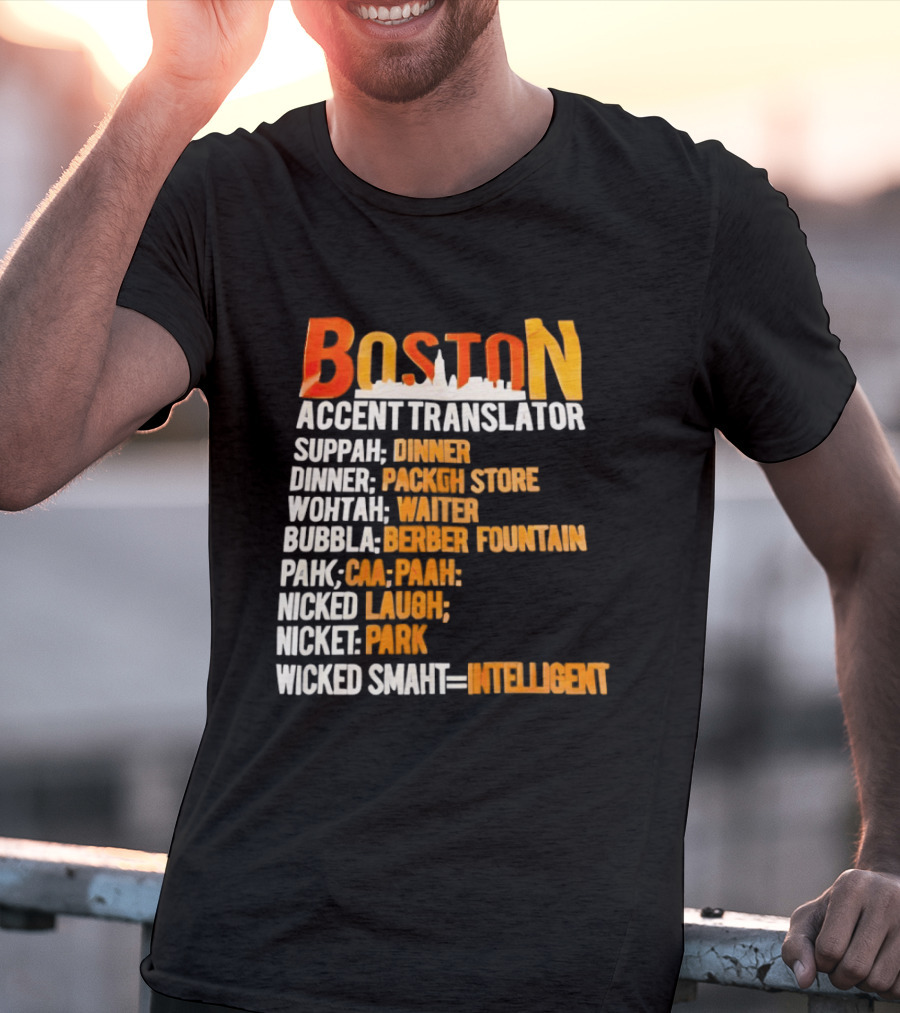 Boston Accent Translator Suppah Dinner Wintah Bubblah Pahk Wicked Smaht T-Shirt