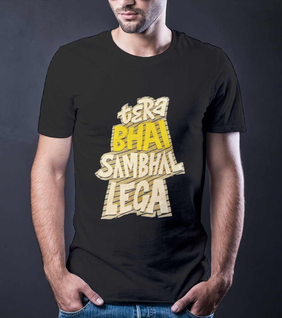 Tera Bhai Sambhal Lega Bold Yellow White T-Shirt