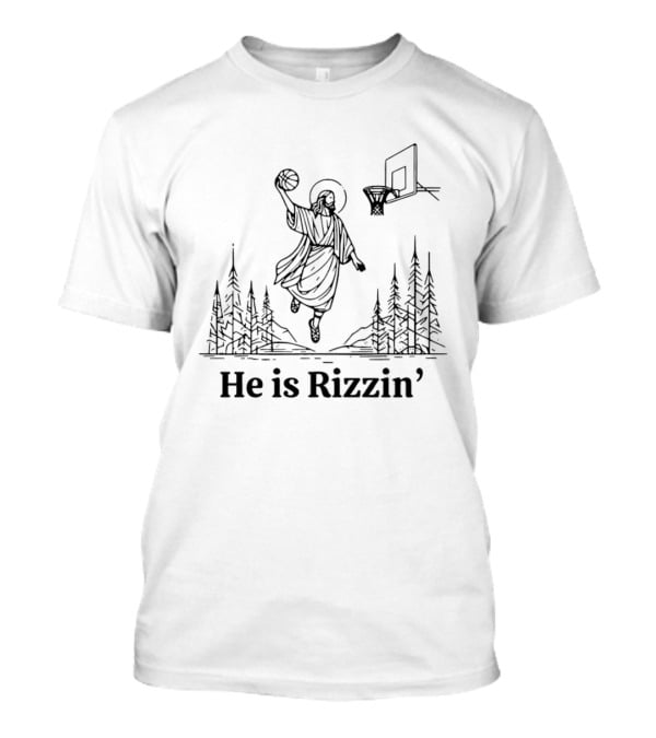 Jessus Slam Dunk He Is Rizzin Christian Easter Basketball T-Shirt