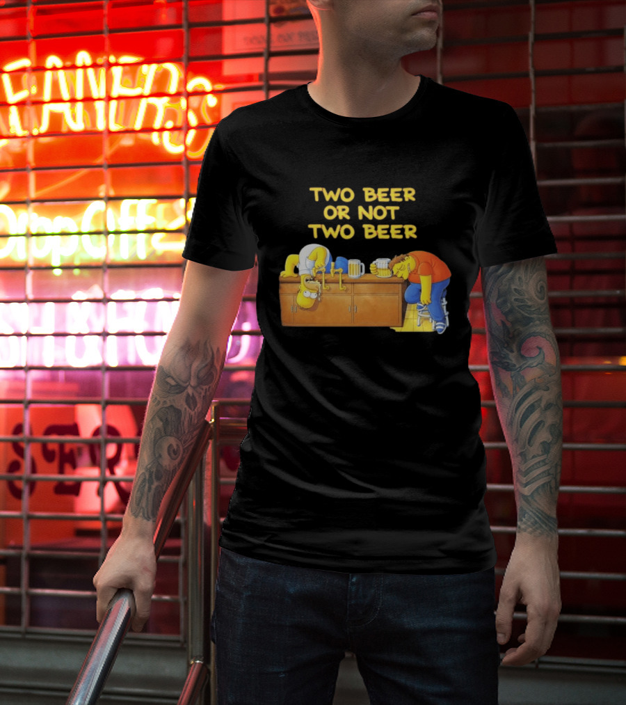 Two Beer Or Not Two Beer Simpsons Characters Drinking Scene T-Shirt