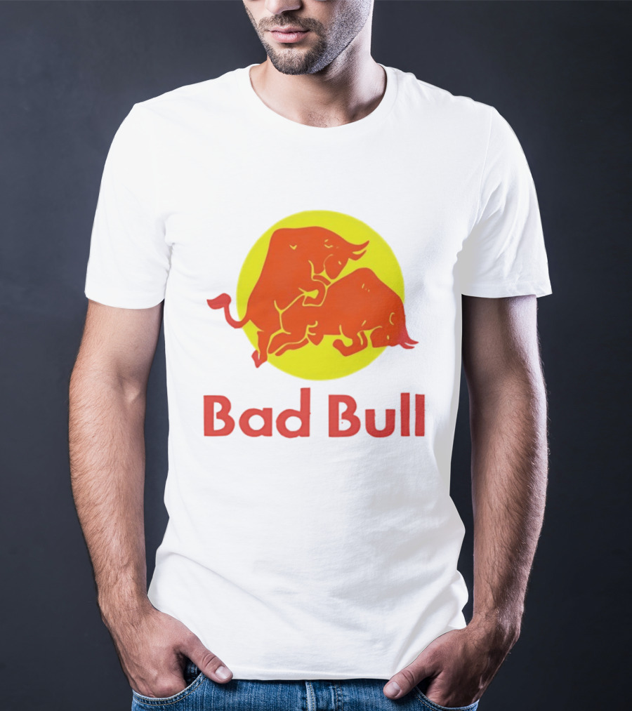 Bad Bull Red Bull Parody Bulls T-Shirt