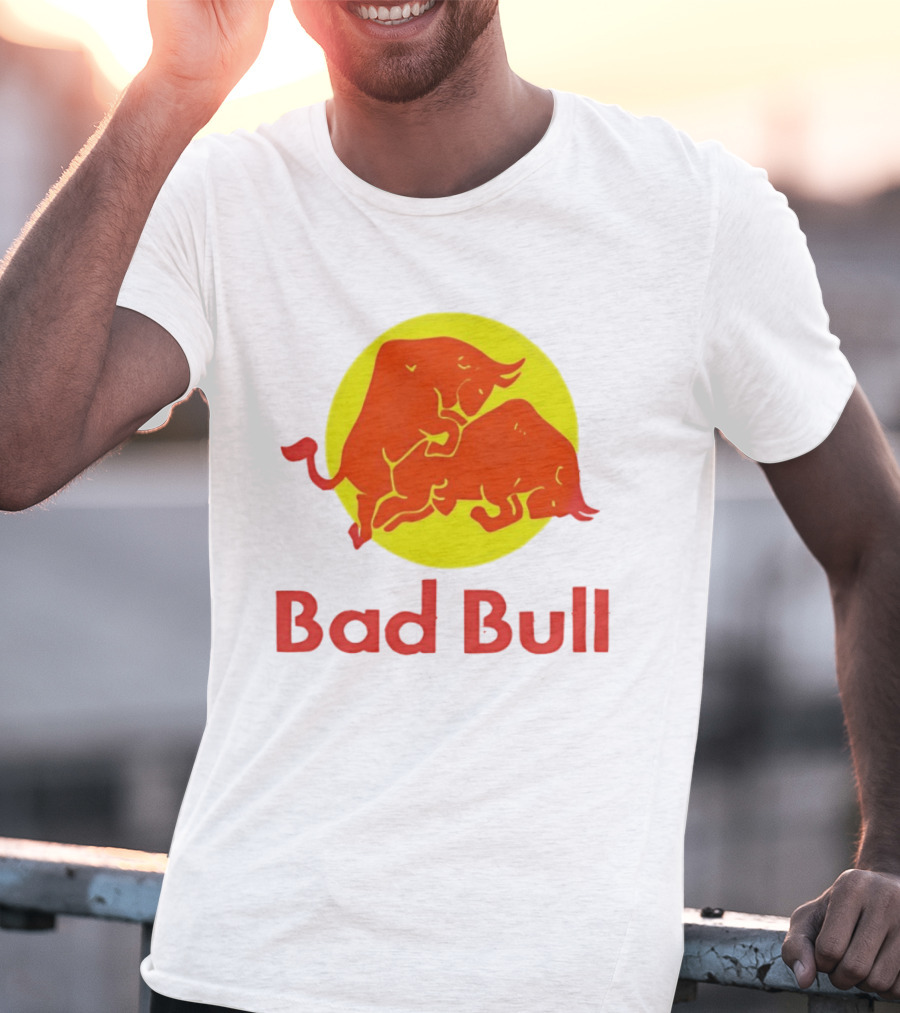 Bad Bull Red Bull Parody Bulls T-Shirt
